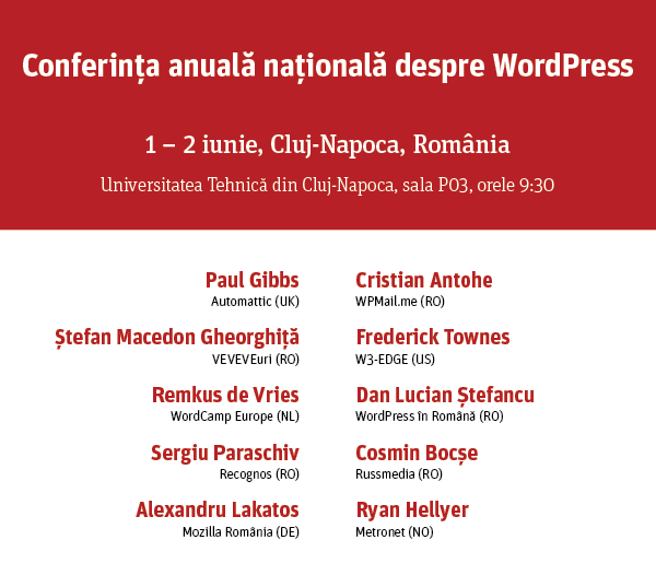Conferința anuală națională despre WordPress 1 – 2 iunie, Cluj-Napoca, România Universitatea Tehnică din Cluj-Napoca, sala P03, orele 9:30